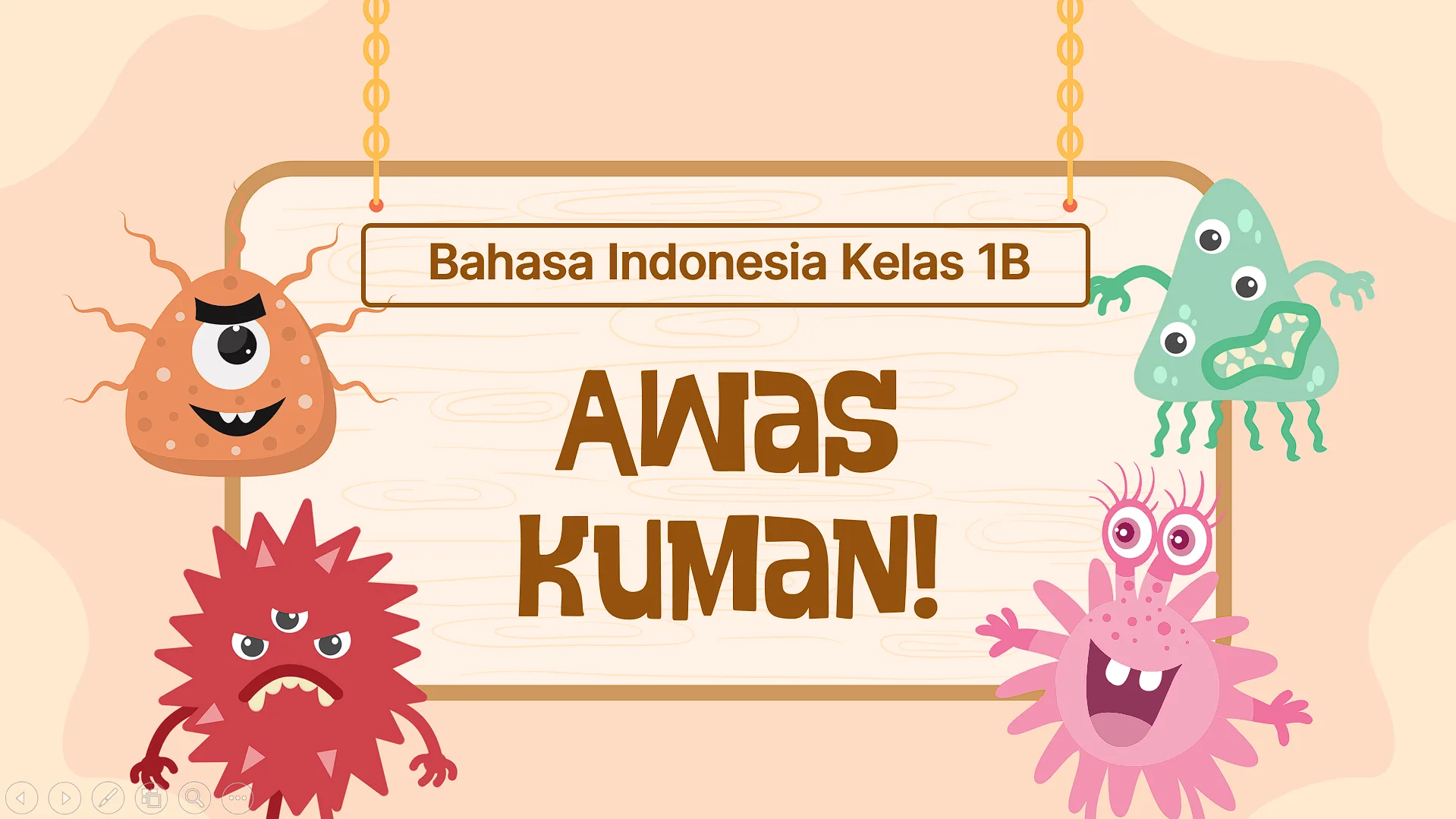 Awas Kuman dan Virus!